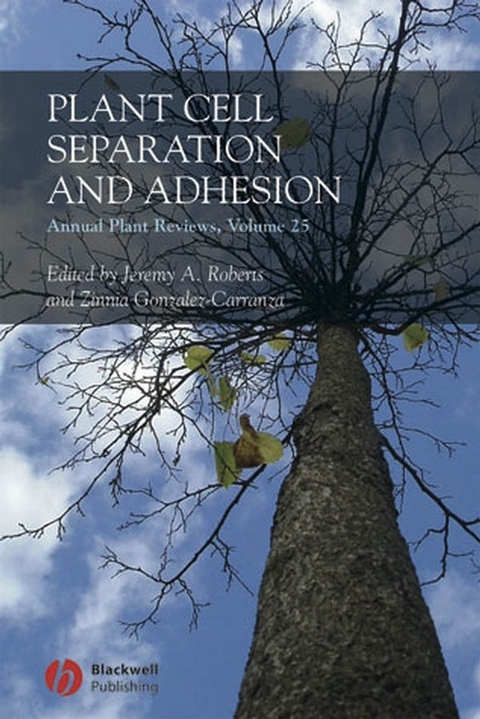 Annual Plant Reviews, Plant Cell Separation and Adhesion - 