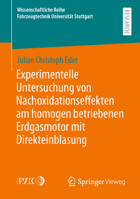 Experimentelle Untersuchung von Nachoxidationseffekten am homogen betriebenen Erdgasmotor mit Direkteinblasung - Julian Christoph Eder