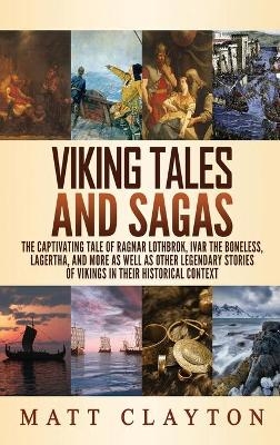 Viking Tales and Sagas - Matt Clayton