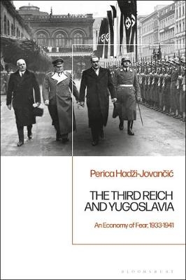 The Third Reich and Yugoslavia - Dr Perica Hadzi-Jovancic