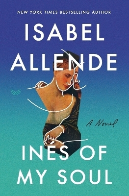 Ines Of My Soul - Isabel Allende