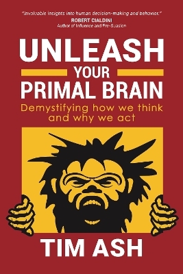 Unleash Your Primal Brain - Tim Ash
