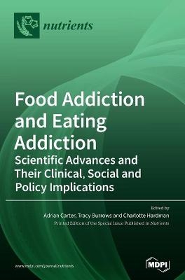 Food Addiction and Eating Addiction - Tracy Burrows Burrows, Charlotte Hardman Hardman