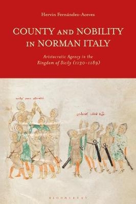 County and Nobility in Norman Italy - Hervin Fernández Aceves