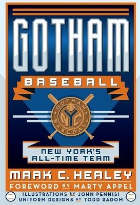 Gotham Baseball - Mark C Healey