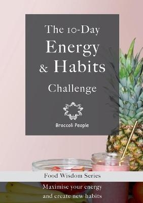 The 10-Day Energy & Habits Challenge - Broccoli People, Moras Miriam