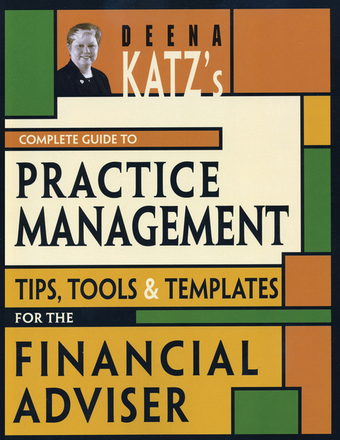 Deena Katz's Complete Guide to Practice Management -  Deena B. Katz