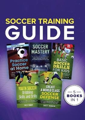 Soccer Training Guide - Chest Dugger