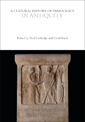 A Cultural History of Democracy in Antiquity - 