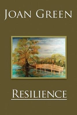 Resilience - Joan Green
