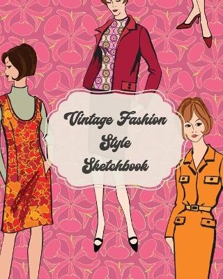 Vintage Fashion Style Sketchbook - Patricia Larson