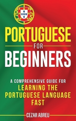 Portuguese for Beginners - Cezar Abreu