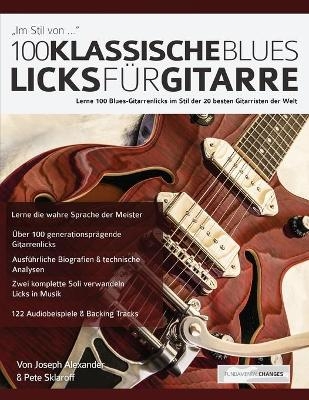 100 Klassische Blues-Licks fu&#776;r Gitarre - Joseph Alexander