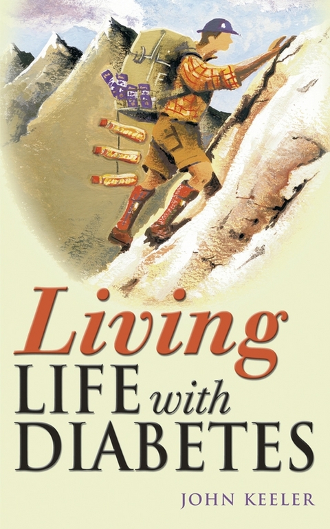 Living Life with Diabetes -  John Keeler