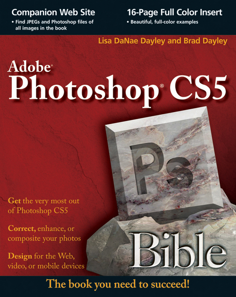 Photoshop CS5 Bible - Lisa Danae Dayley, Brad Dayley