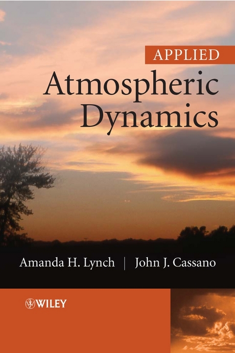 Applied Atmospheric Dynamics - Amanda H. Lynch, John J. Cassano