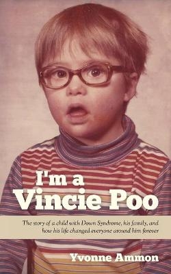 I'm a Vincie Poo - Yvonne Ammon