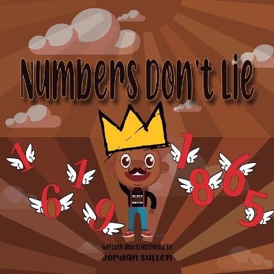 Numbers Don't Lie - Jordan Sullen