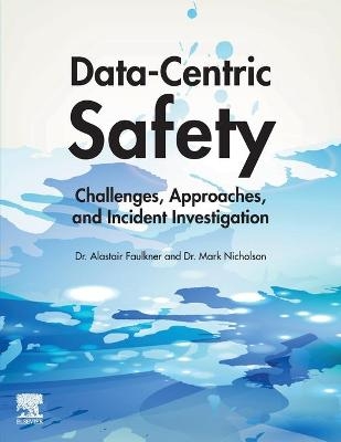 Data-Centric Safety - Alastair Faulkner, Mark Nicholson