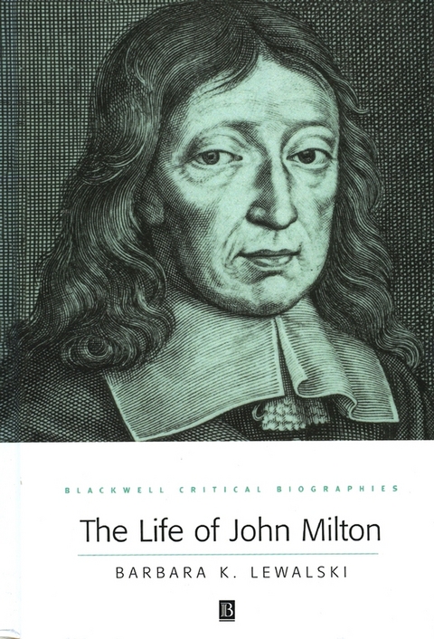 The Life of John Milton - Barbara Lewalski