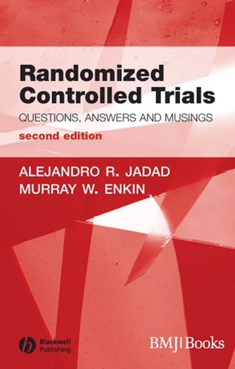 Randomized Controlled Trials -  Murray W. Enkin,  Alehandro R. Jadad