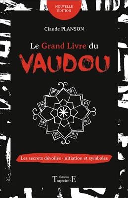 GRAND LIVRE DU VAUDOU -LE- -  PLANSON CLAUDE