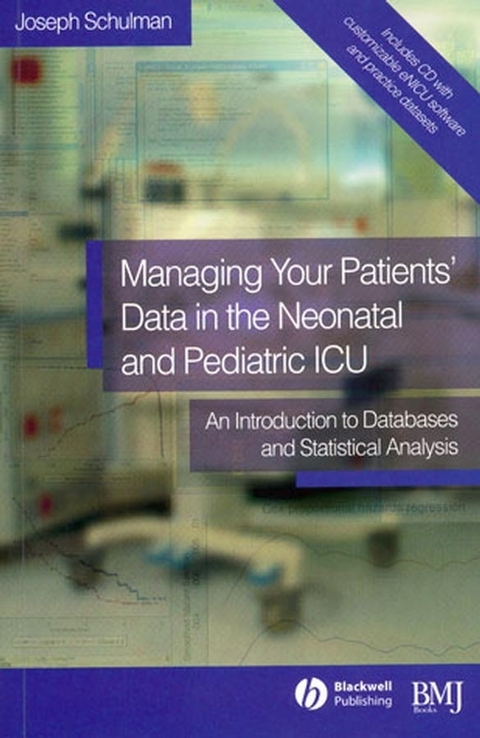 Managing your Patients' Data in the Neonatal and Pediatric ICU -  Joseph Schulman