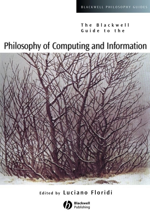 Blackwell Guide to the Philosophy of Computing and Information - 