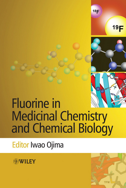 Fluorine in Medicinal Chemistry and Chemical Biology - 