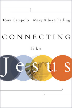 Connecting Like Jesus - Tony Campolo, Mary Albert Darling