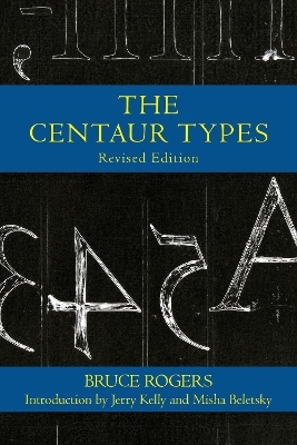 The Centaur Types - Bruce Rogers