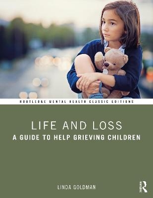 Life and Loss - Linda Goldman