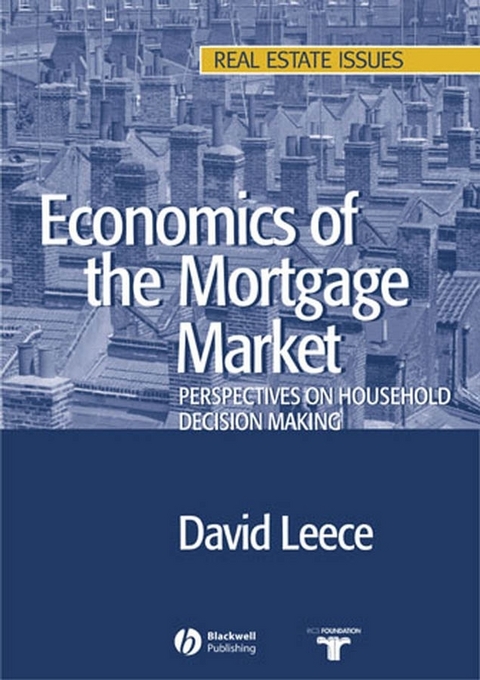 Economics of the Mortgage Market - David Leece