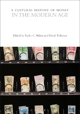 A Cultural History of Money in the Modern Age - 