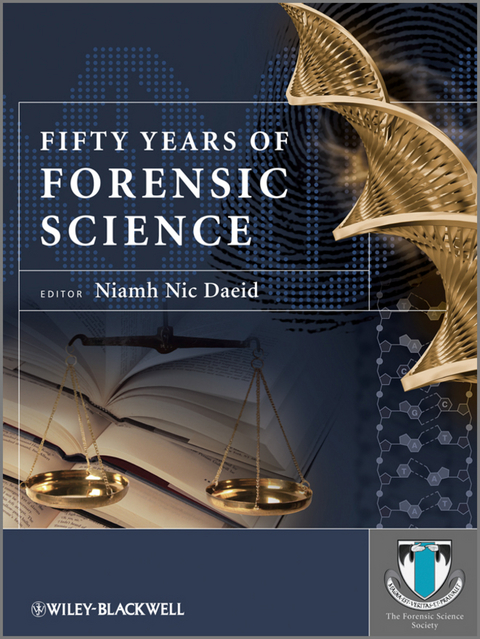 Fifty Years of Forensic Science -  Niamh Nic Daeid