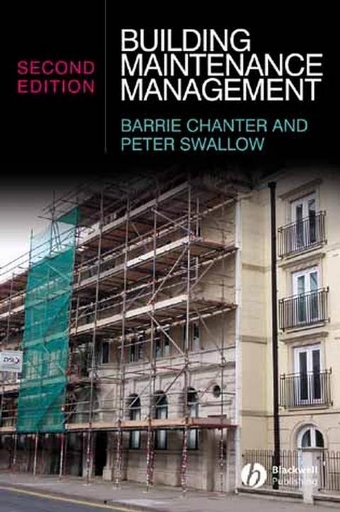 Building Maintenance Management -  Barrie Chanter,  Peter Swallow