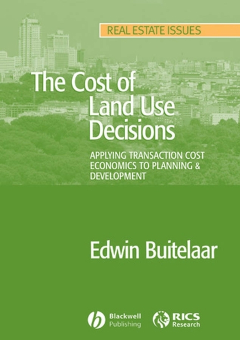 The Cost of Land Use Decisions - Edwin Buitelaar