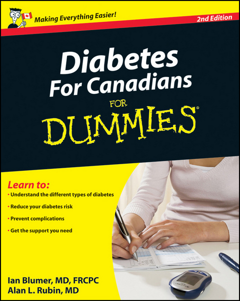 Diabetes For Canadians For Dummies -  Ian Blumer,  Alan L. Rubin