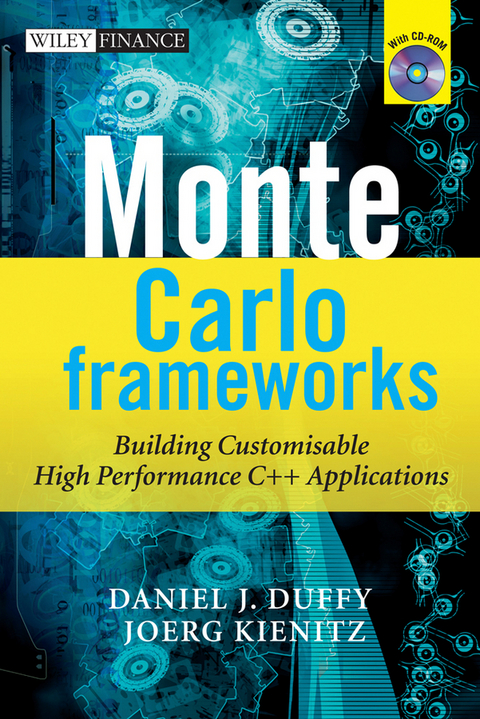 Monte Carlo Frameworks - Daniel J. Duffy, Joerg Kienitz