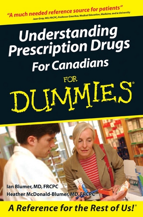 Understanding Prescription Drugs For Canadians For Dummies -  Ian Blumer,  MD Heather McDonald-Blumer
