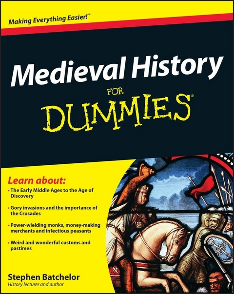 Medieval History For Dummies - Stephen Batchelor