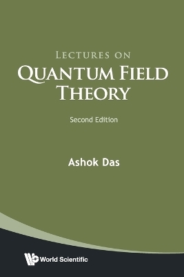 Lectures On Quantum Field Theory - Ashok Das