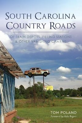 South Carolina Country Roads - Tom Poland