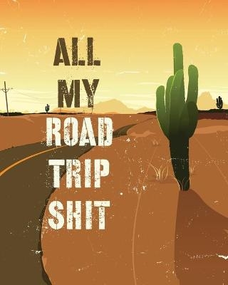 All My Road Trip Shit - Hartwell Press