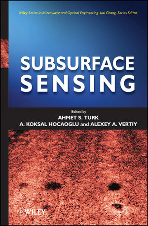 Subsurface Sensing -  Koksal A. Hocaoglu,  Ahmet S. Turk,  Alexey A. Vertiy