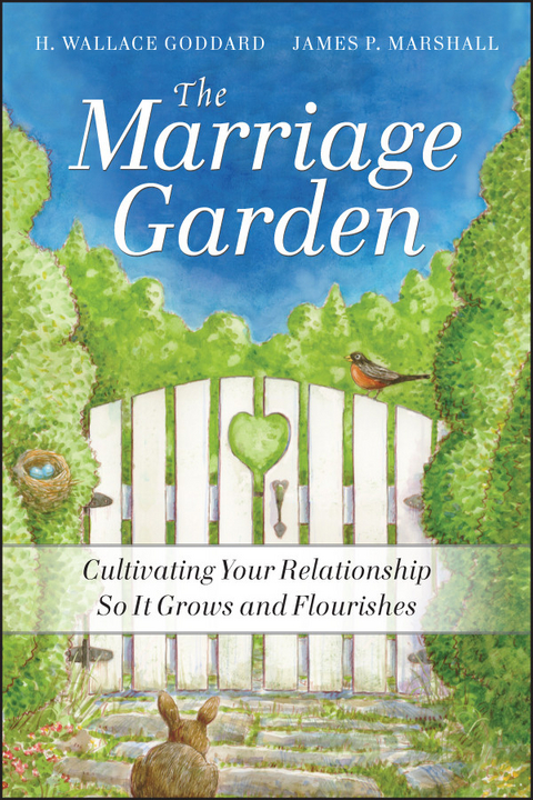 Marriage Garden -  H. Wallace Goddard,  James P. Marshall