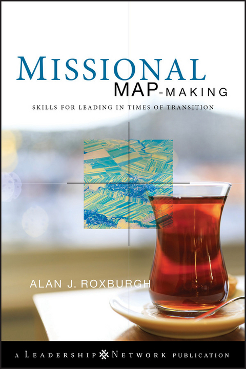Missional Map-Making - Alan Roxburgh