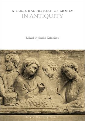 A Cultural History of Money in Antiquity - 