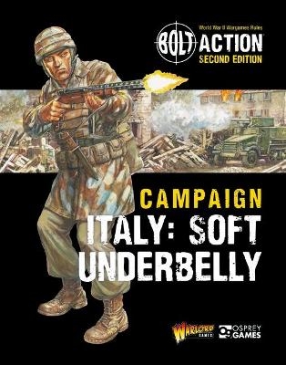 Bolt Action: Campaign: Italy: Soft Underbelly - Warlord Games