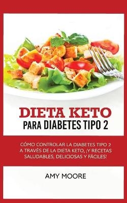 Keto Diet for Type 2 Diabetes - Amy Moore